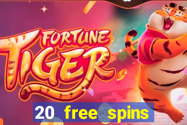 20 free spins casino no deposit