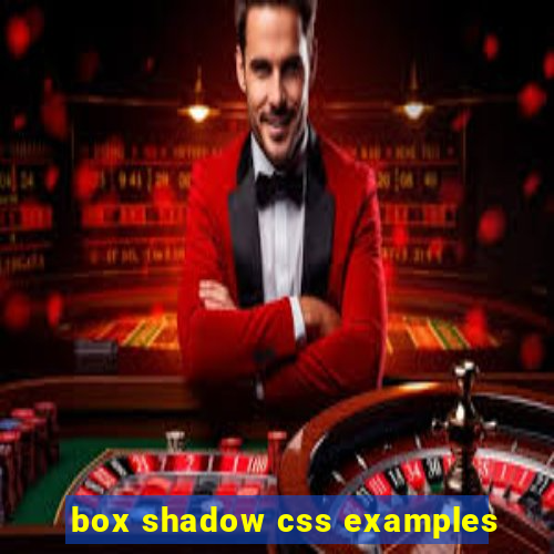 box shadow css examples