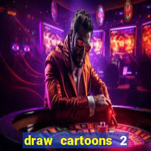 draw cartoons 2 fnaf vk