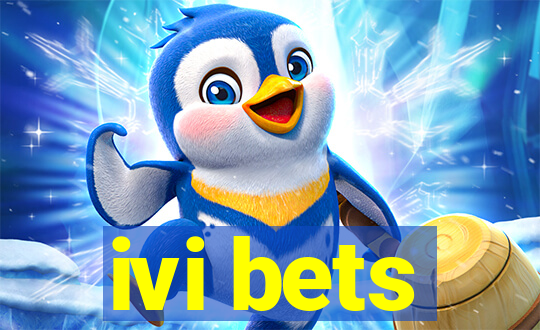 ivi bets