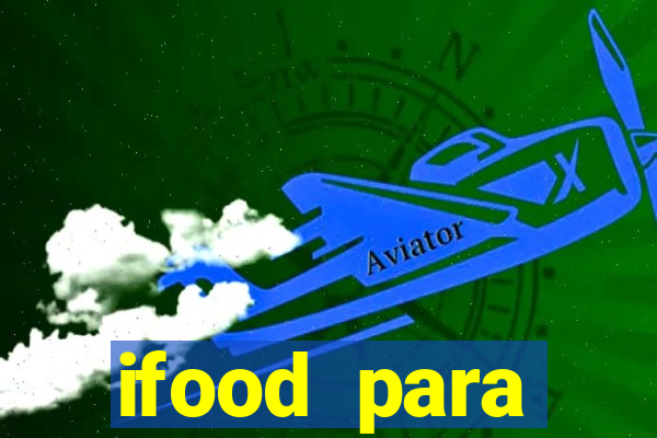 ifood para restaurante login