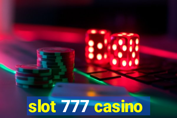 slot 777 casino