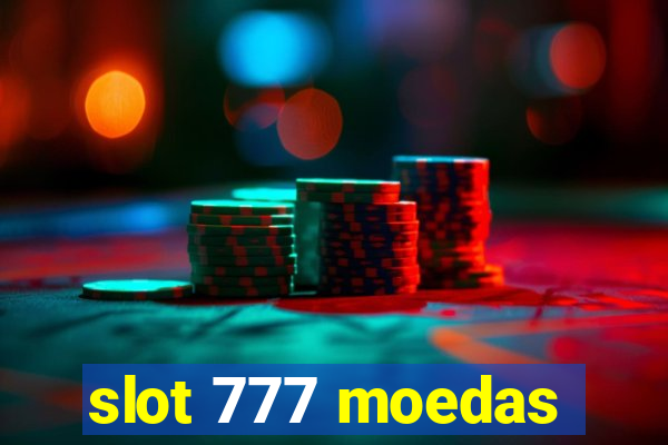 slot 777 moedas