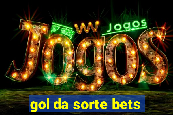 gol da sorte bets