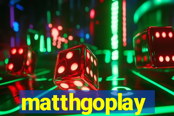 matthgoplay