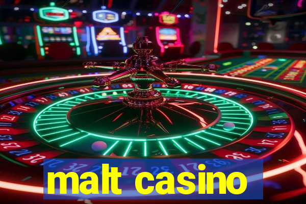 malt casino