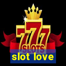 slot love