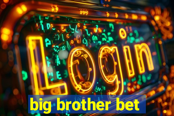 big brother bet