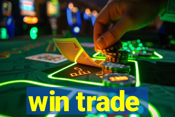 win trade