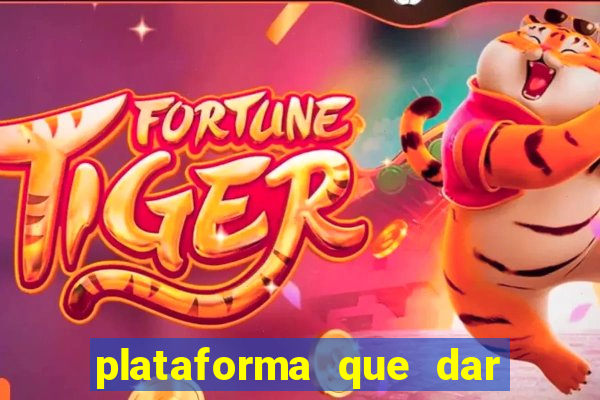 plataforma que dar bonus para jogar