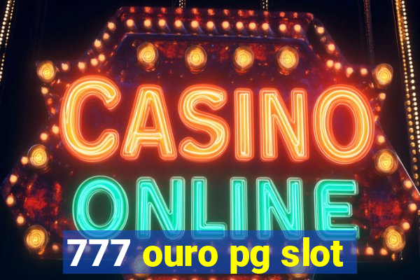 777 ouro pg slot