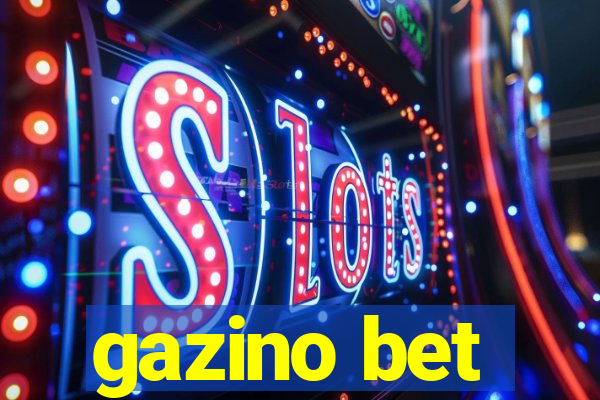 gazino bet