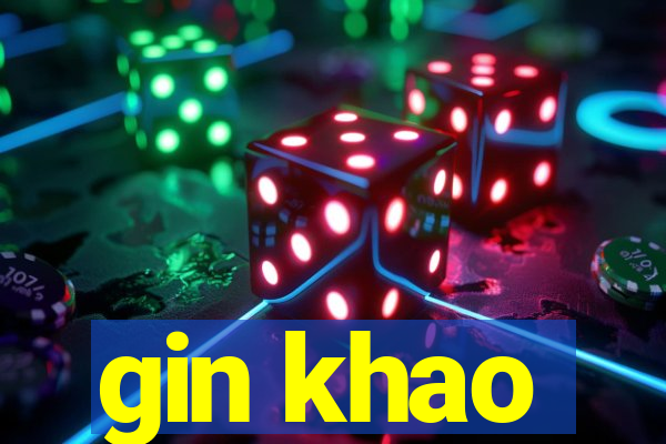 gin khao