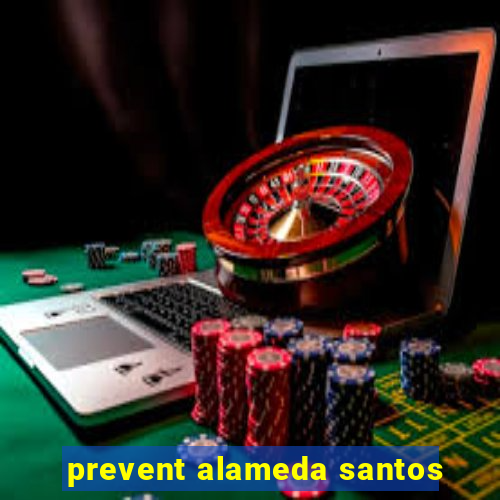 prevent alameda santos