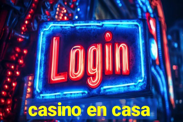 casino en casa