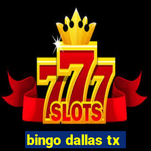 bingo dallas tx