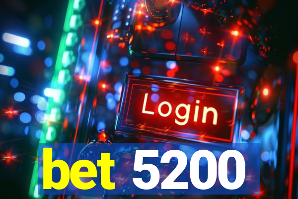 bet 5200