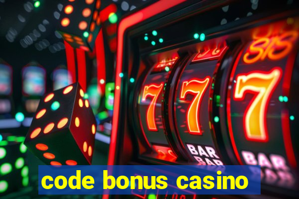 code bonus casino