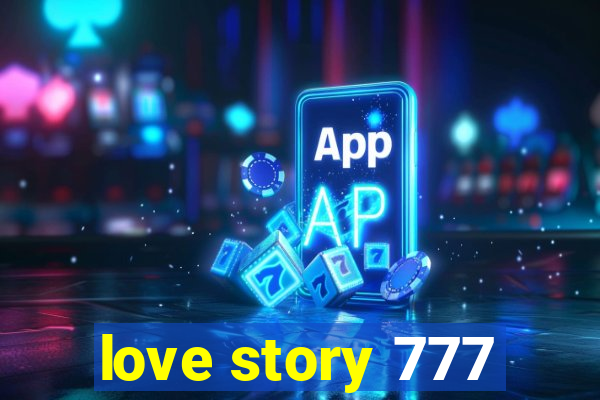 love story 777