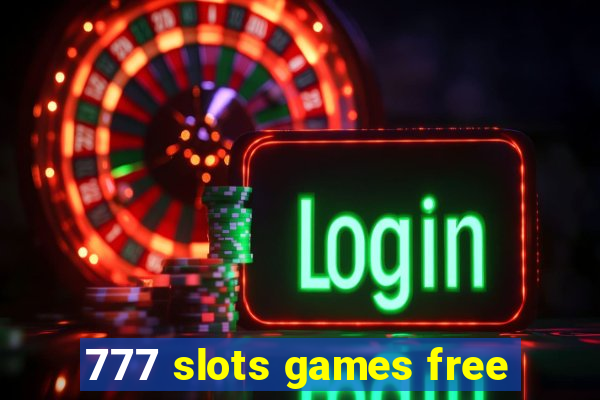 777 slots games free