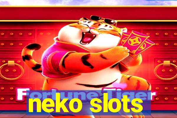 neko slots