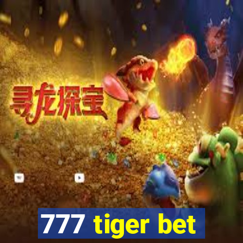 777 tiger bet