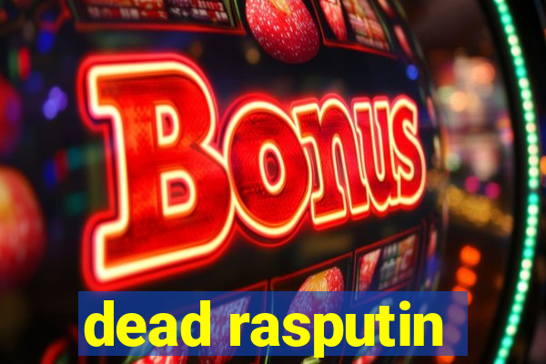 dead rasputin