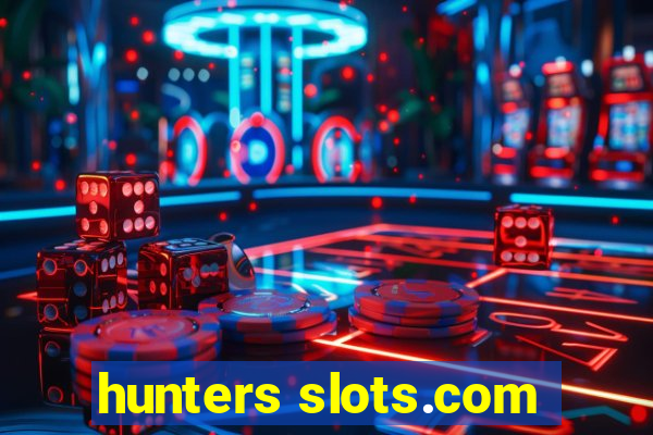 hunters slots.com