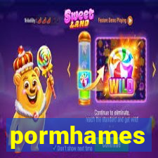 pormhames