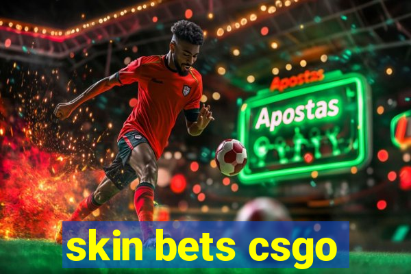 skin bets csgo