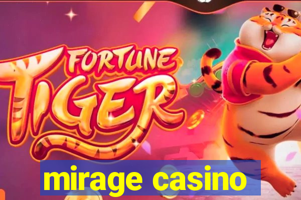 mirage casino