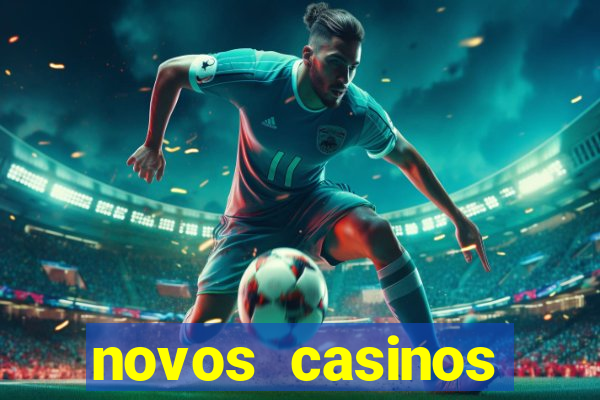 novos casinos online 2024