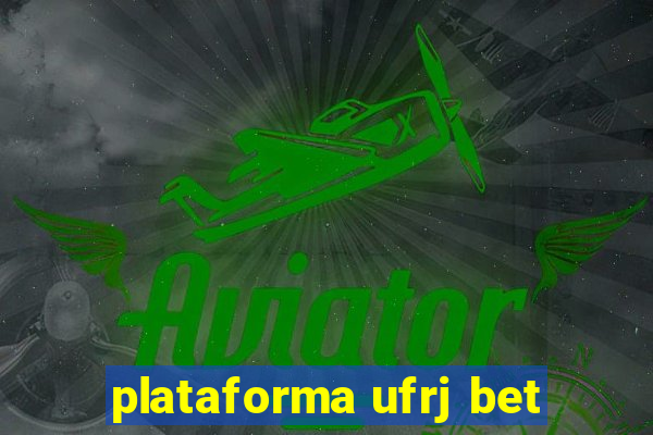 plataforma ufrj bet