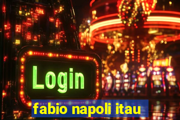 fabio napoli itau