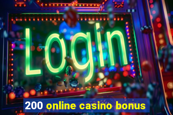 200 online casino bonus