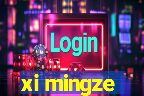 xi mingze