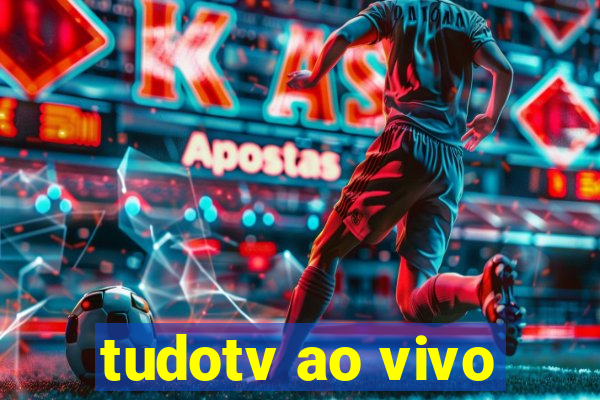 tudotv ao vivo