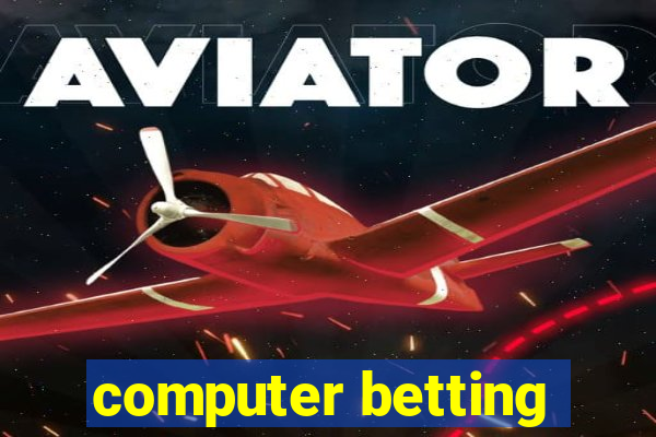 computer betting