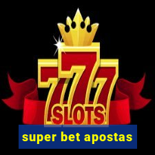 super bet apostas