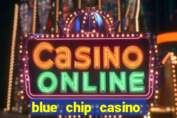 blue chip casino and hotel