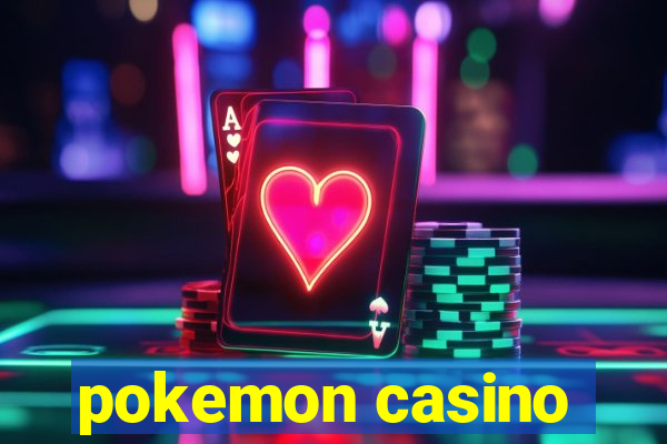 pokemon casino