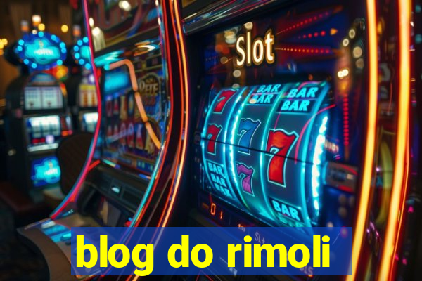 blog do rimoli