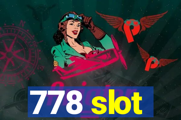 778 slot