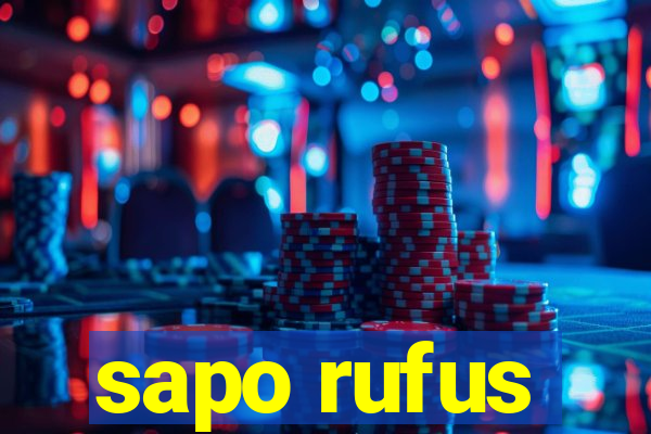 sapo rufus