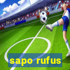 sapo rufus