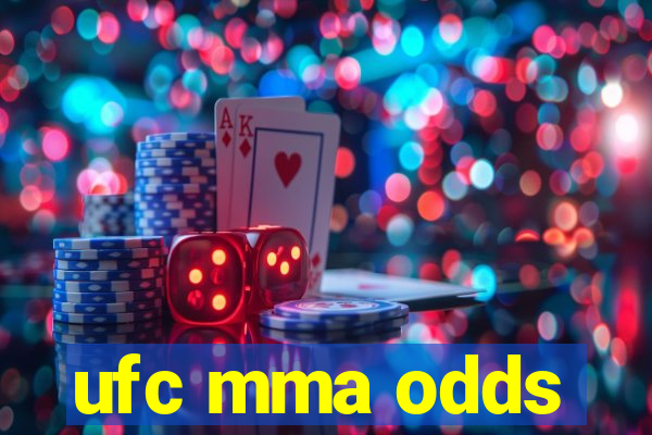 ufc mma odds