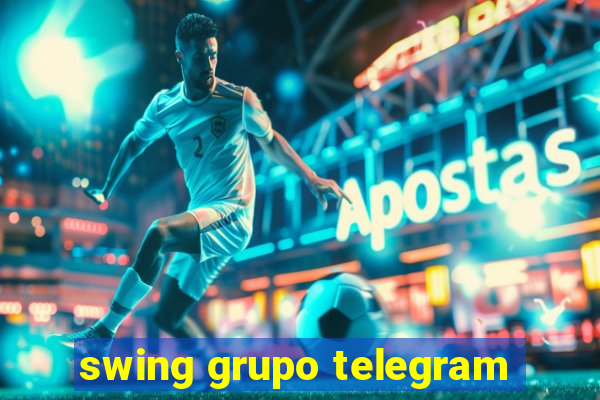 swing grupo telegram