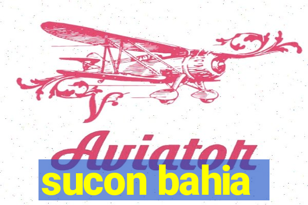 sucon bahia