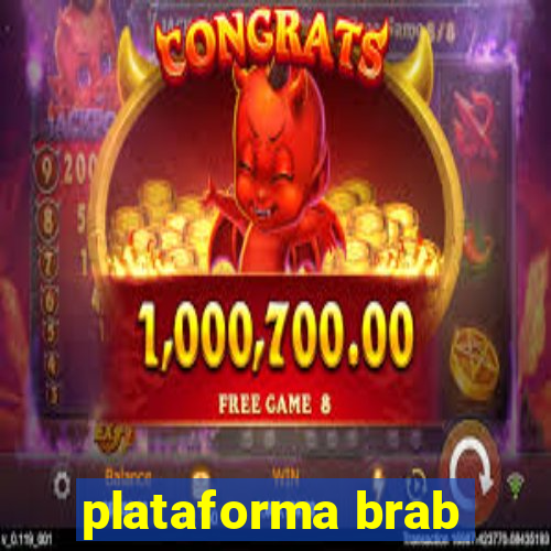 plataforma brab