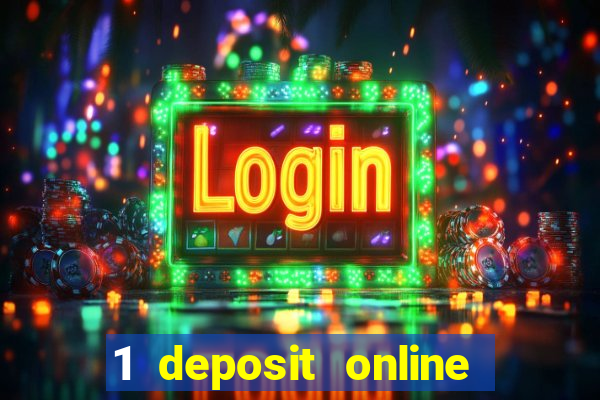 1 deposit online casino nz